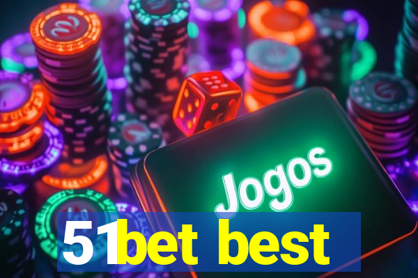 51bet best